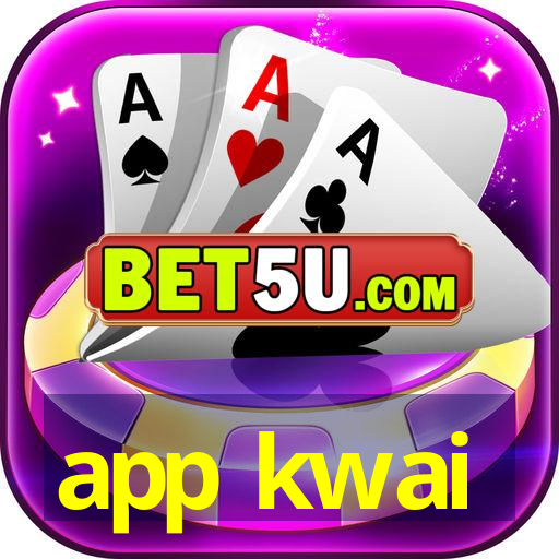 app kwai